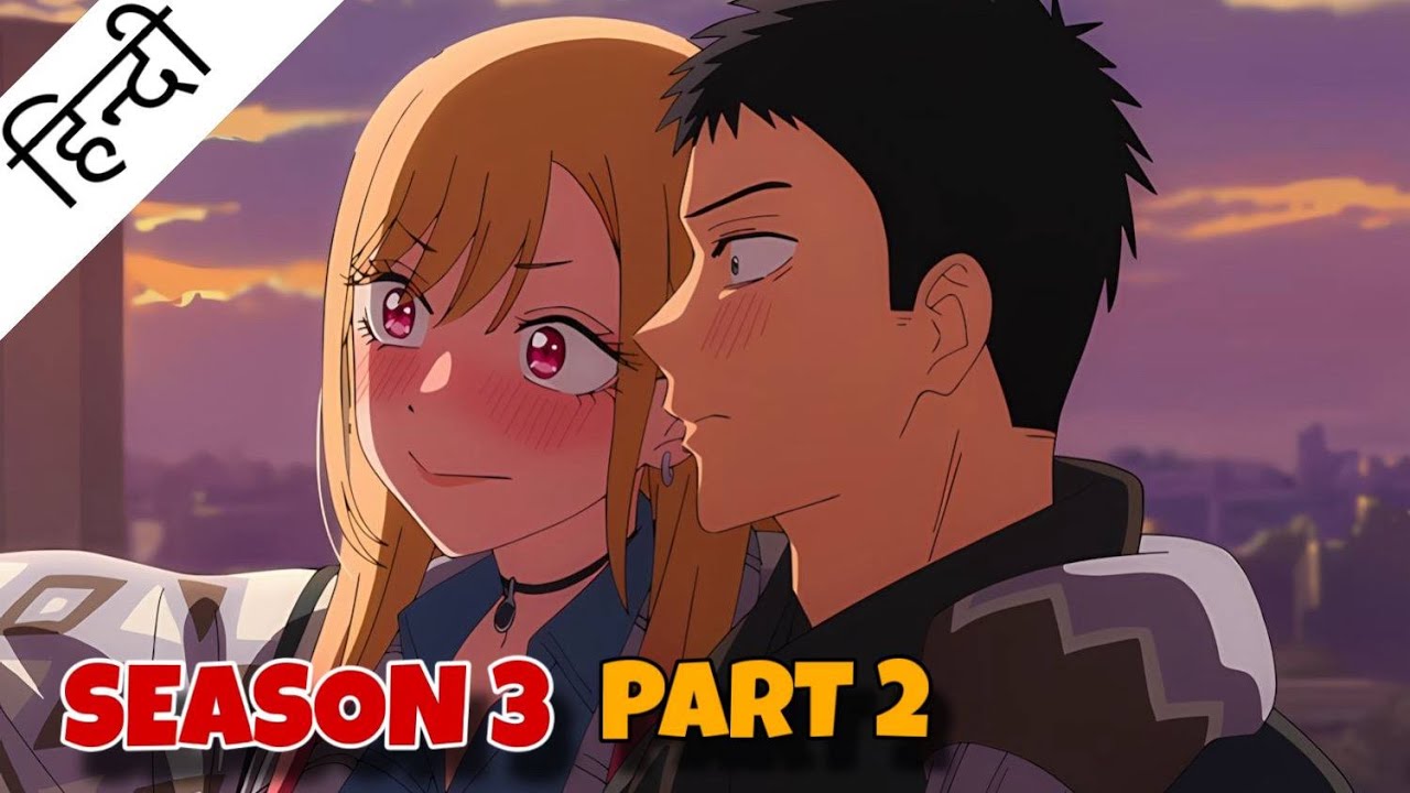 My Dressup Darling | SEASON 3 PART 2 | HIndi | DiplomaAnimeWala 