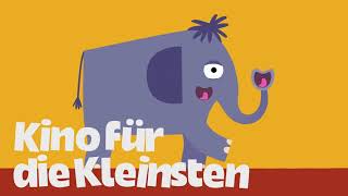 Kino für die Kleinsten - jetzt im Kino! Kino für die Kleinsten - jetzt im Kino!