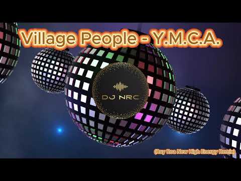 Village People - Y.M.C.A. (Roy Roa New High Energy Remix) #villagepeople #70smusic
