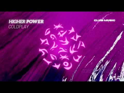 Coldplay - Higher Power (Tiësto Remix)