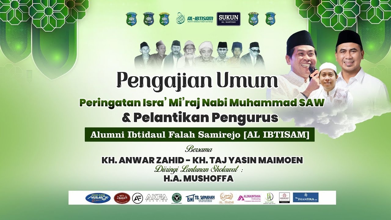 🔴LIVE KH. ANWAR ZAHID | PERINGATAN ISRA' MI'RAJ  NABI MUHAMMAH SAW | AL IBTISAM IBTIDAUL FALAH