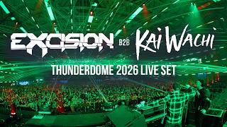 Excision b2b Kai Wachi - The Thunderdome 2026 Full Set