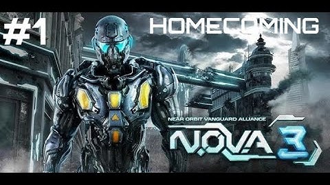 N.O.V.A 3 Homecoming first stage full Walkthrough (Part 1)