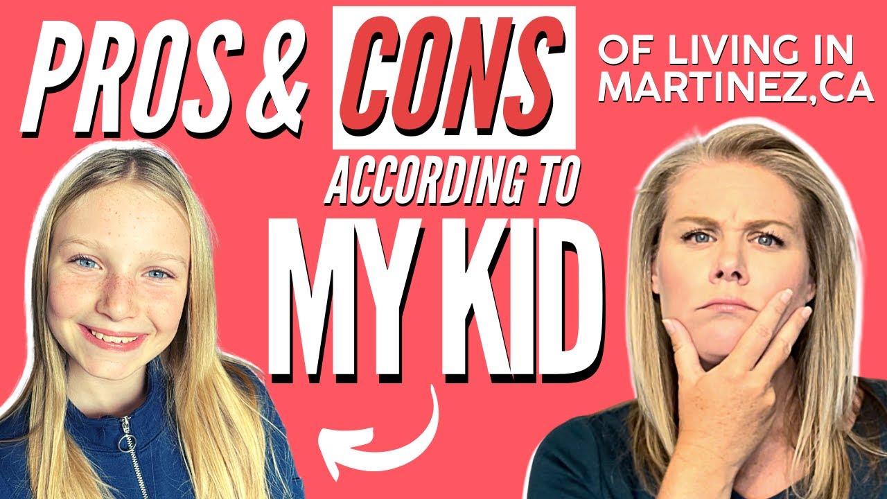 Pros and Cons of Martinez CA (According to my kid)