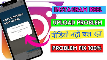 Solve Oops Something Went Wrong Reels Video Uploading Problem | Instagram Reels Uploading Problem.