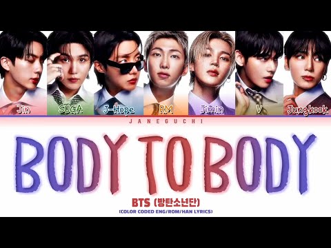 BTS (방탄소년단) - Body to Body (Color Coded Han/Rom/Eng Lyrics)