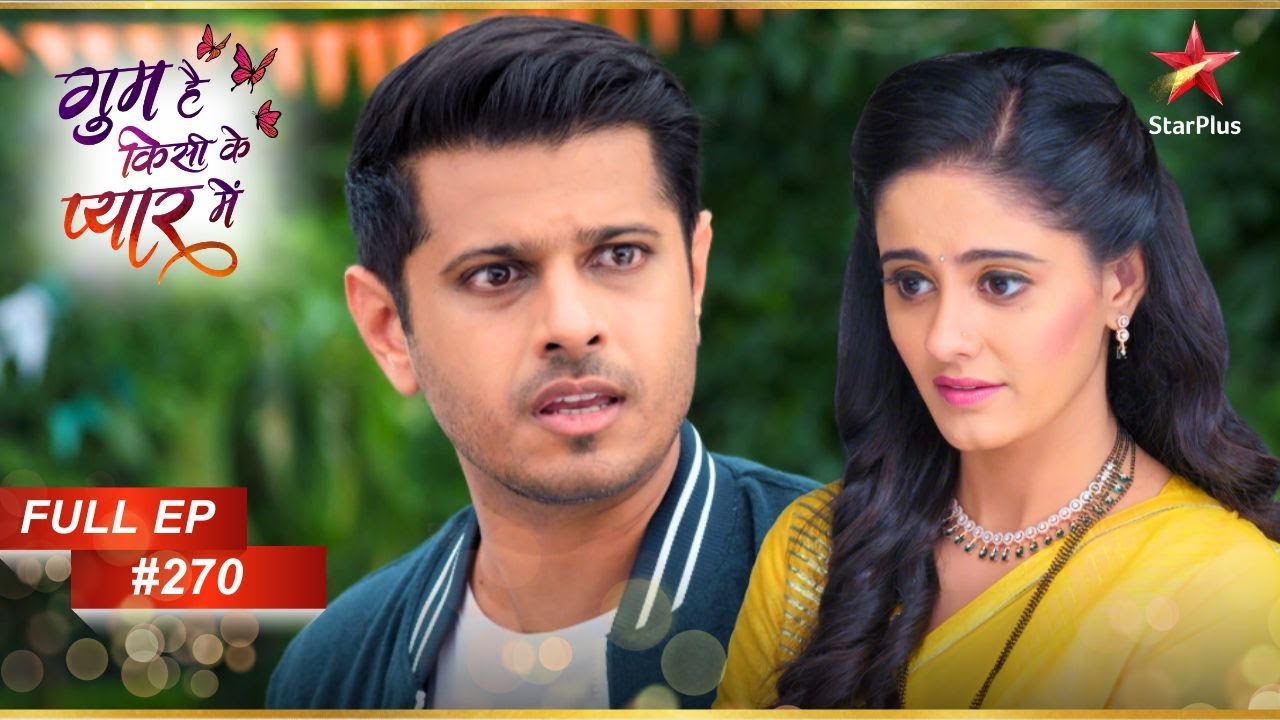 Virat Frantically Looks For Sai! | Full Episode:270 | Ghum Hai Kisikey Pyaar Meiin