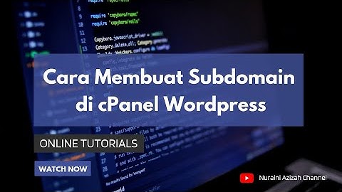 Cara Mudah Membuat Subdomain di cPanel dan Menginstall WordPress
