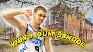 Why I Quit School…