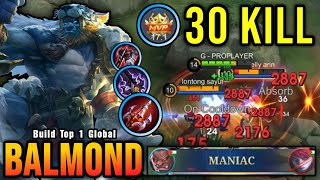 30 Kills!! Unli LifeSteal Build Balmond 100% Tanky & Deadly!!  Build Top 1 Global Balmond ~ MLBB