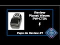 Papo de Review #7 - Afinador Planet Waves PW-CT04