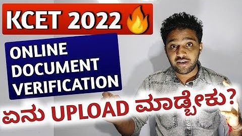 Hii WHAT TO UPLOAD FOR KCET ONLINE DOCUMENT VERIFICATION 2022? | KCET COUNSELLING PROCESS 2022