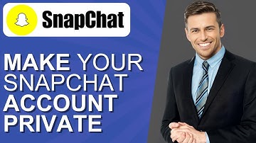 How to Make Your Snapchat Account Private 2024