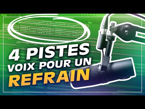 J'UTILISE 4 PISTES DE VOIX POUR CE REFRAIN