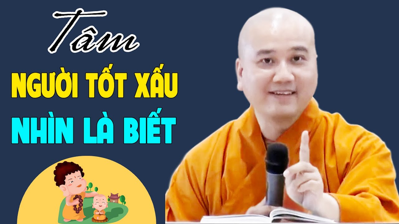 Tâm Người Tốt Hay Xấu Nhìn Cách Cư Xử Là Biết  - Pháp Thoại Thầy Thích Pháp Hòa