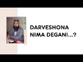 Darveshona Nima Degani...? | Abduvali Qori