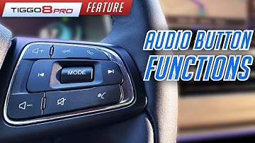 Audio Button Functions (Chery Tiggo 8 Pro 1.6T 2022)