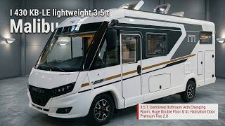 The New Malibu I 430 KB-LE lightweight 3.5 t Is Proof That You Don't Need a Camper to Enjoy Luxury!