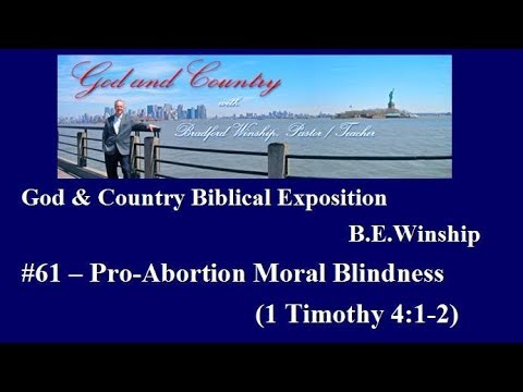 Youtube #61 Pro-Abortion Moral Blindness