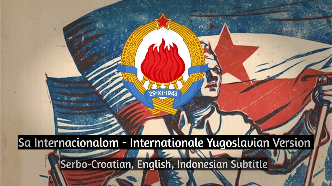 Sa Internacionalom - Internationale Yugoslavian Version