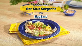 Resep Ikan Saus Margarine ala Blue Band