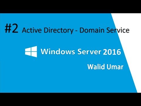 #2 Active Directory - Domain Service Windows Server 2016