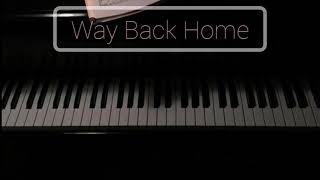 Shaun- Way Back Home My Piano Cover