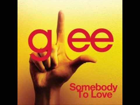 Somebody To Love (Glee)