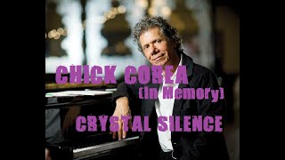 Crystal Silence - Chick Corea (in memory)