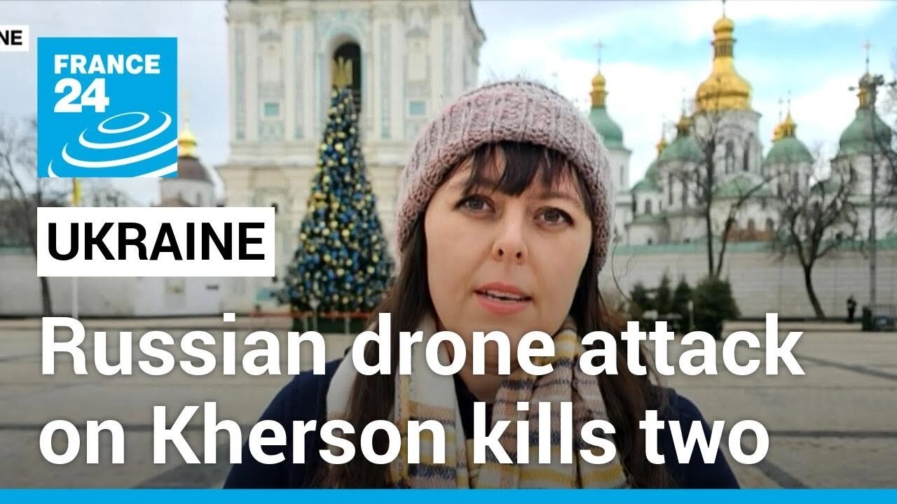 Russian Drone Attack on Ukraine’s Kherson leaves at least two Dead 