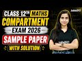 Class 12th Maths Sample Paper for Compartment Exam 2026