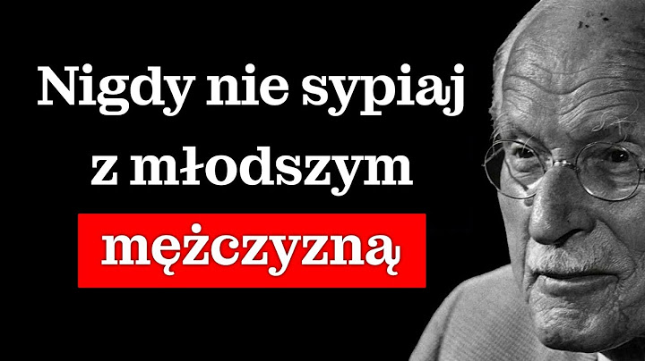 Nigdy tego nie rób z młodszym mężczyzną, jeśli jesteś starszą kobietą | Carl Jung
