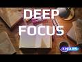 Deep Focus Music 3H – Ambient Study Music for Coding, Work &amp; Exams (Musique pour se concentrer)