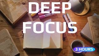 Deep Focus Music 3H – Ambient Study Music for Coding, Work &amp; Exams (Musique pour se concentrer)