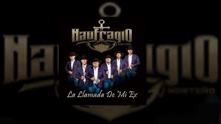 Video thumbnail of "Naufragio Norteño - La Llamada de Mi Ex (2024)"