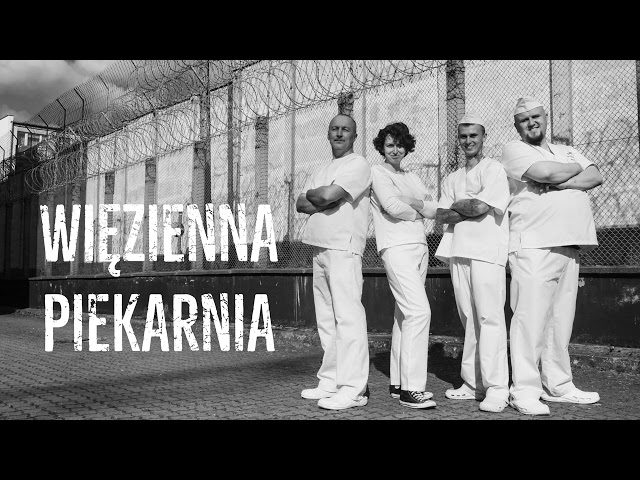 reportaż - Więzienna piekarnia cz.1