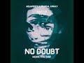 AquaReece & Da Real Emkay - No Doubt (Addictive Dub)