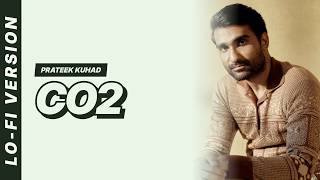 Prateek Kuhad - Co2 [Lofi Video]