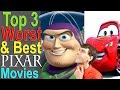 Top 3 Worst & Best Pixar Movies