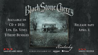 Black Stone Cherry - Kentucky (Official EPK)