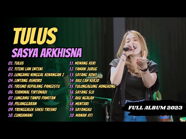 SASYA ARKHISNA - TULUS - TITENI LAN ENTENI - LINTANG ASMARA | SA MUSIC | FULL ALBUM 2023 class=