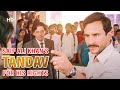 Saif Ali Khan's "TANDAV" for his rights | Aarakshan | Deepika Padukone