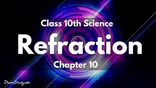 LightPart 2 - Refraction : CBSE 10 Class X Science