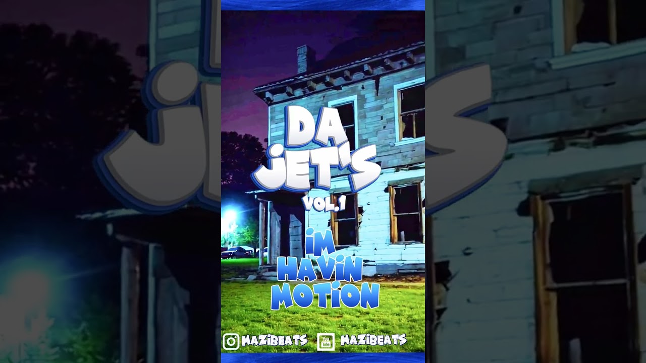 Watch Im Havin Motion Da Jets Vol.1 Follow Me On Instagram @MaziBeats on YouTube Watch Im Havin Motion Da Jets Vol.1 Follow Me On Instagram @MaziBeats on YouTube