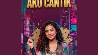 Aku cantik