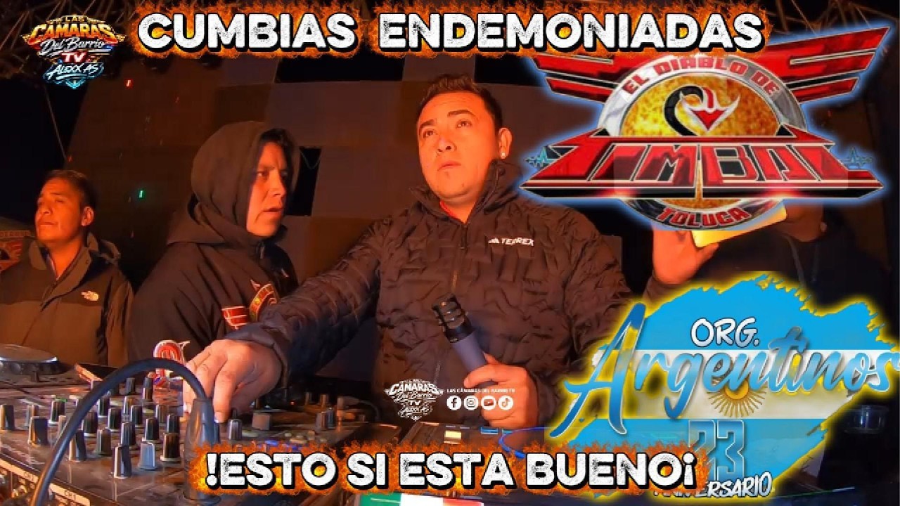 ¡CUMBIA ECUATORIANA! AL RITMO DEL PODEROSO DIABLO DE TOLUCA SONIDO TIMBAL ZOLOTEPEC ORG ARGENTINOS