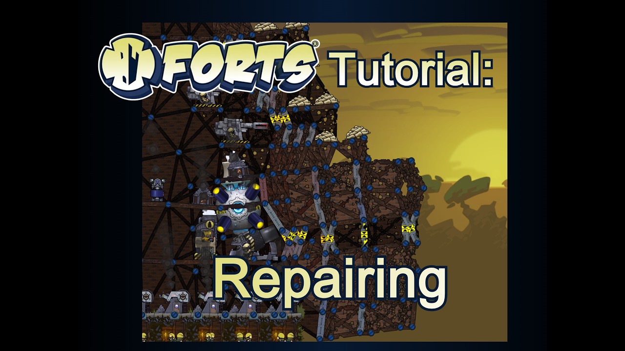Forts Tutorial - Repairing - YouTube