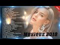 Chansons 2018 Nouveauté Musique - Les Meilleurs Tubes De L&#39;été 2019 - Top Musique Meilleur Chanson