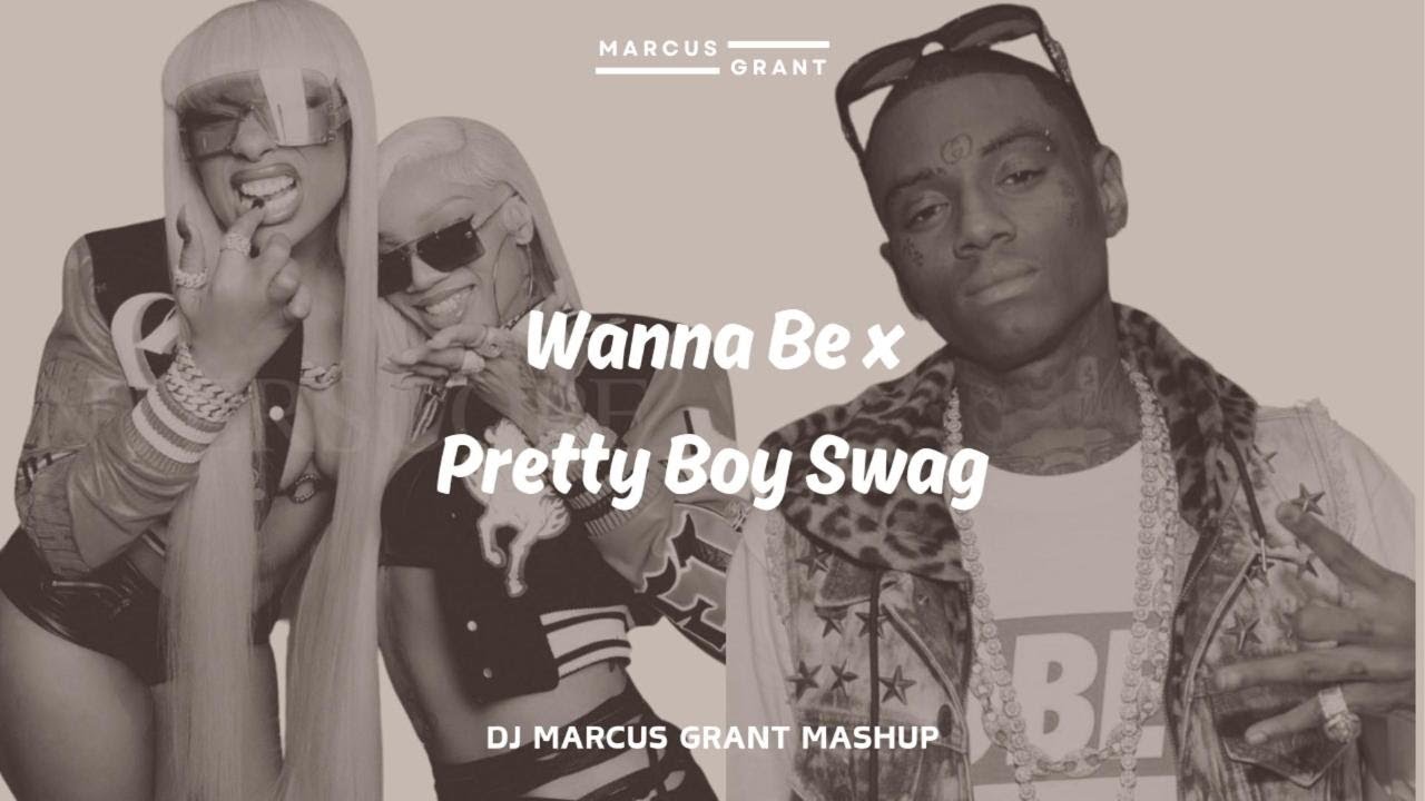 Glorilla ft Megan Thee Stallion x Soulja Boy - Wanna Be x Pretty Boy Swag (Marcus Grant Mashup)