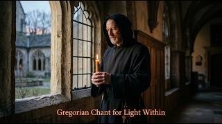 Gregorian Chant for Healing Sleep and Holy Deep Reflection | Benedictine Ambience,Sacred Tranquility